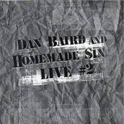 Dan Baird And Homemade Sin : Live #2